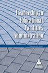 Leadership in Educational Facilities Administration
